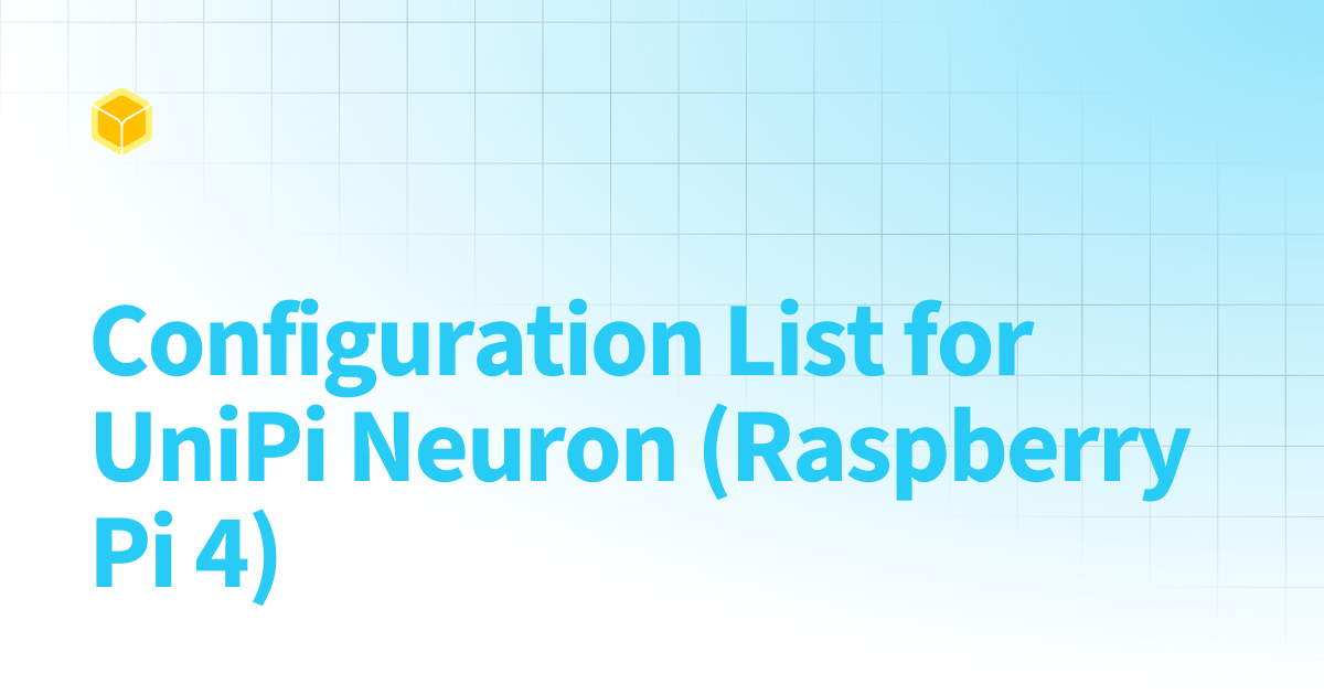 Configuration List for UniPi Neuron (Raspberry Pi 4) | balena docs